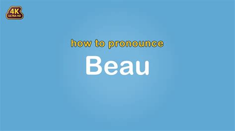 beau name pronunciation.